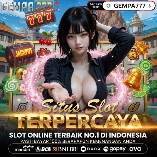 GEMPA777 | Akses Menuju Link Situs Slot Gacor Mulai Dari Deposit 5000